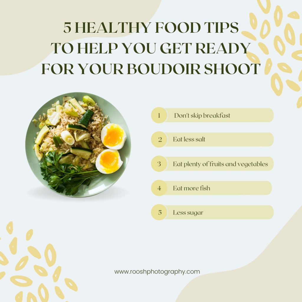 5 Healthy Eating Tips before your boudoir shoot